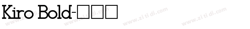 Kiro Bold字体转换